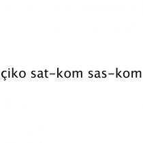 çiko sat-kom sas-kom