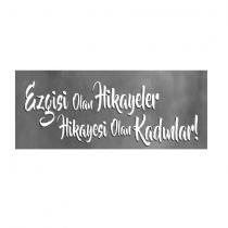 ezgisi olan hikayeler hikayesi olan kadınlar!