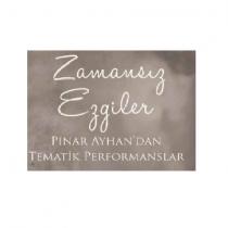 zamansız ezgiler pınar ayhan'dan tematik performanslar