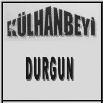 külhanbeyi durgun