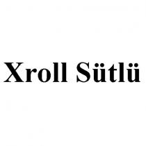 xroll sütlü