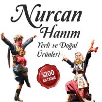 nurcan hanım yerli ve doğal ürünleri %100 katkısız