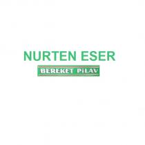 nurten eser bereket pilav