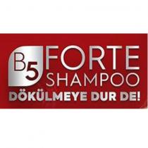 b5 forte shampoo dökülmeye dur de!