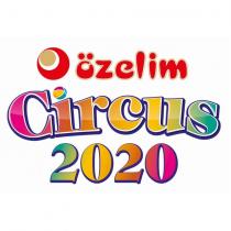 özelim circus 2020