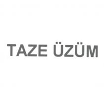 taze üzüm