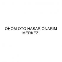 ohom oto hasar onarım merkezi