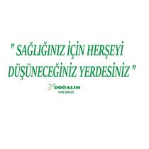 sağlığınız için herşeyi düşüneceğiniz yerdesiniz doğalım tarım ürünleri