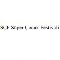 sçf süper çocuk festivali