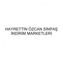 hayrettin özcan sinpaş indirim marketleri