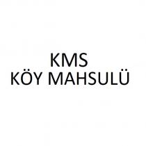 kms köy mahsulü