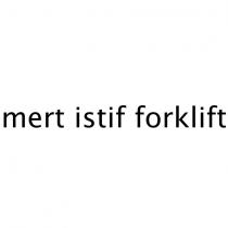 mert istif forklift