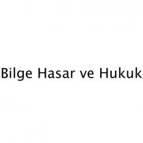 bilge hasar ve hukuk