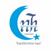 nh nuh'un gemisi,yayınları,'hayallerinize taşır'