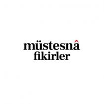 müstesna fikirler