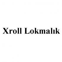 xroll lokmalık