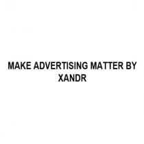 make advertising matter by xandr