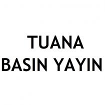 tuana basın yayın