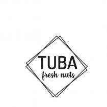 tuba fresh nuts