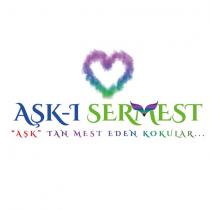aşk-ı sermest 