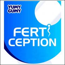 yumy gumy ferti ception