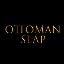 ottoman slap