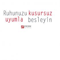 ruhunuzu kusursuz uyumla besleyin erdem iç giyim
