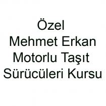 özel mehmet erkan motorlu taşıt sürücüleri kursu
