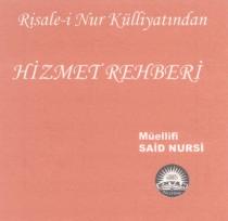 risale-i nur külliyatından hizmet rehberi müellifi said nursi envar