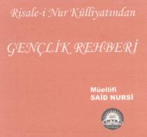 risale-i nur külliyatından gençlik rehberi müellifi said nursi envar