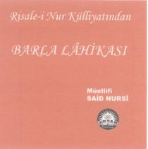 risale-i nur külliyatından barla lahikası müellifi said nursi envar