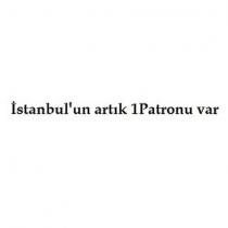 istanbul'un artık 1patronu var