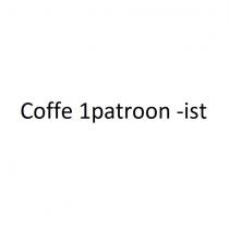 coffe 1patroon -ist