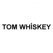 tom whiskey