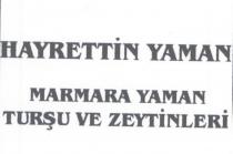hayrettin yaman marmara yaman turşu ve zeytinleri