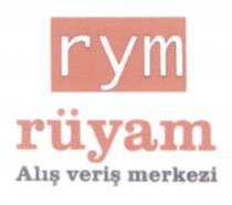 rym rüyam alış veriş merkezi