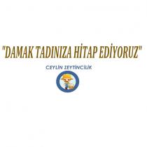 damak tadınıza hitap ediyoruz ceylin zeytincilik