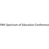 fmv spectrum of education conference