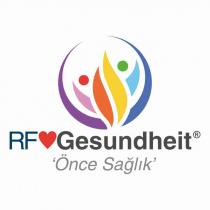 rf gesundheit önce sağlık