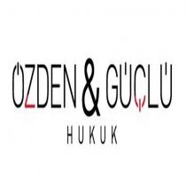 özden & güçlü hukuk