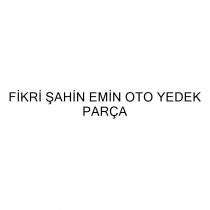 fikri şahin emin oto yedek parça