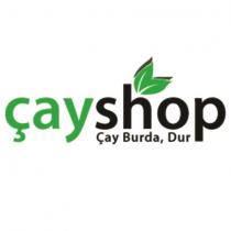 çayshop çay burda, dur