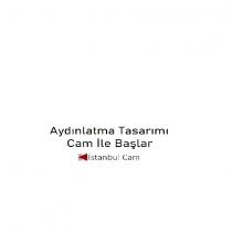 ''aydınlatma tasarımı cam ile başlar'' istanbul cam
