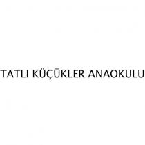 tatlı küçükler anaokulu