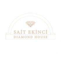 sait ekinci diamond house