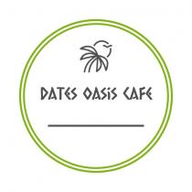dates oasis cafe