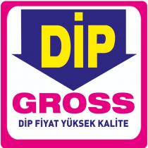 dip gross dip fiyat yüksek kalite