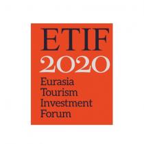 etif 2020 eurasia tourism investment forum