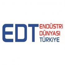 edt endüstri dünyası türkiye