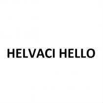 helvacı hello